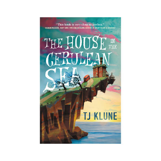 The House in the Cerulean Sea (Cerulean Chronicles, #1)