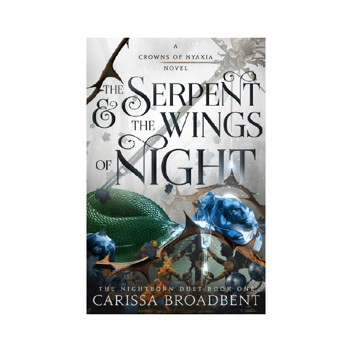 The Serpent & the Wings of Night (Crowns of Nyaxia, #1)